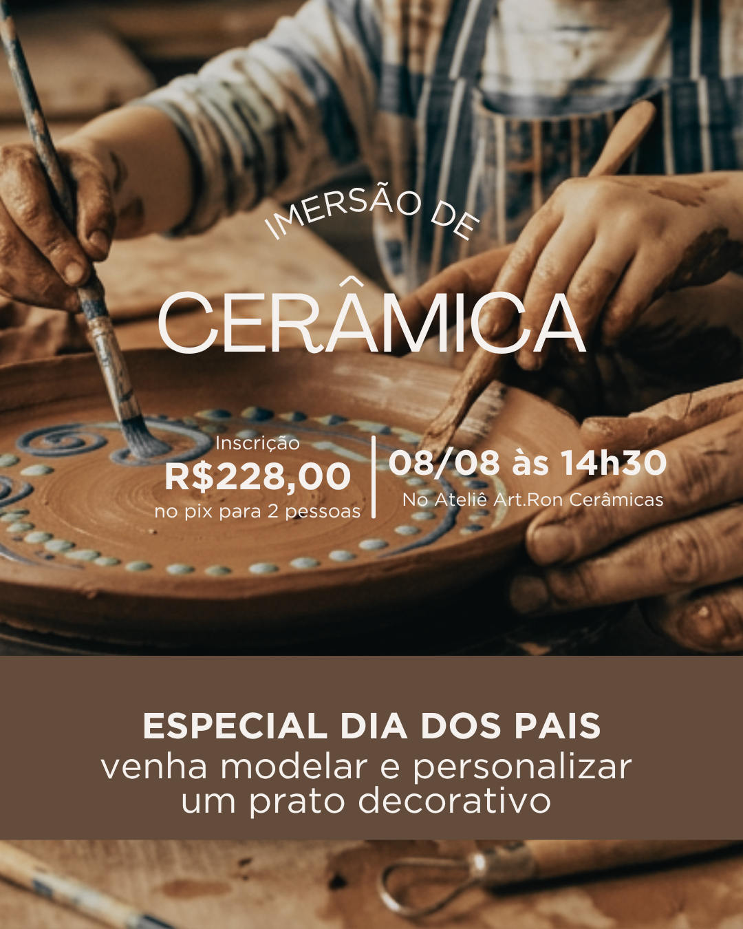 08/08/26 - Sábado às 14:30 - ESPECIAL DIA DOS PAIS - Venha modelar e personalizar um prato decorativo